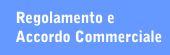 Regolamento e Accordo Commerciale